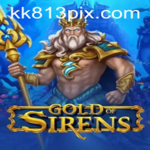 Descubra o Fascinante Mundo de GoldofSirens na Plataforma KK813.COM